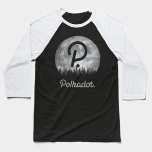 Vintage Polkadot DOT Coin To The Moon Crypto Token Cryptocurrency Blockchain Wallet Birthday Gift For Men Women Kids Baseball T-Shirt